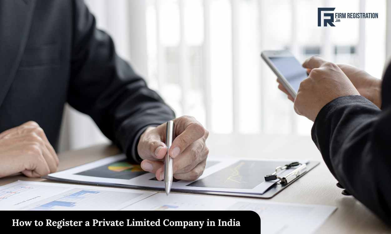 How to Register a Private Limited Company in India